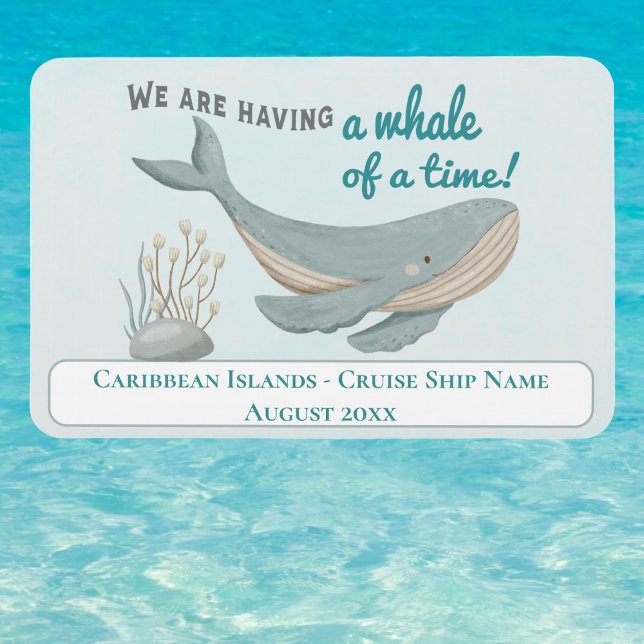 Caribbean  Islands Cabin Stateroom Cruise  Magnet (Cruise ship cabin decor door marker finder. Whale of a time! Fun!)