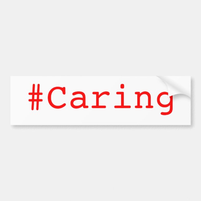 #Caring Bumpersticker Bumper Sticker (Front)