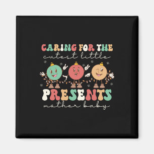 Caring For The Cutest Little Presents MBU Nurse Ch Magnet