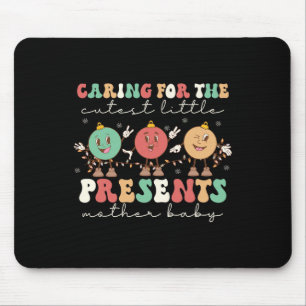 Caring For The Cutest Little Presents Mbu Nurse Ch Mouse Pad