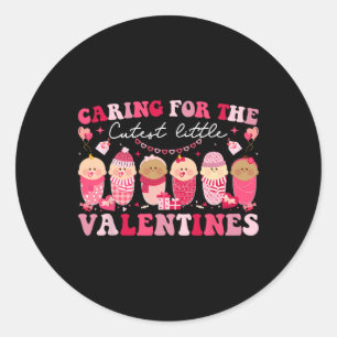 Caring For The Cutest Valentines Landd Nicu Mother Classic Round Sticker