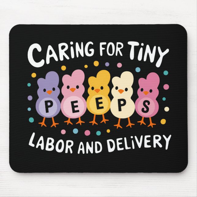 Caring For Tiny Labour And Delivery L&D Nurse Mouse Pad (Front)