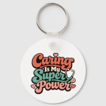 Caring Is My Superpower Nurse