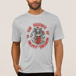 Caring Is The Essence Of Nursing T-Shirt