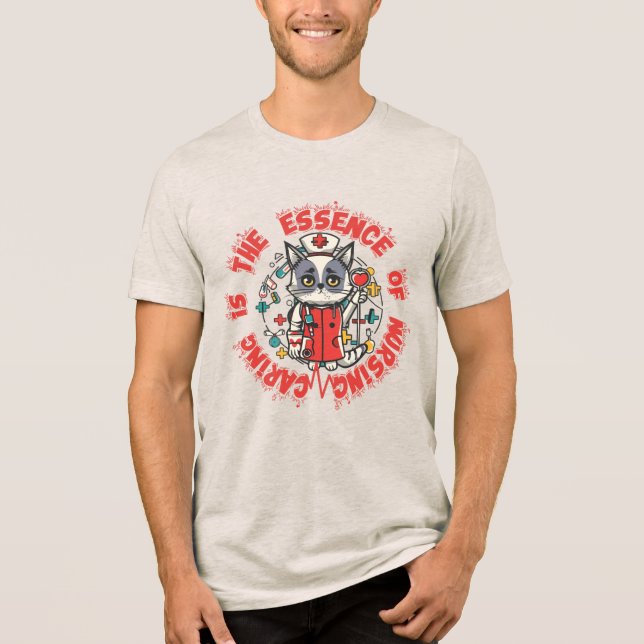 Caring Is The Essence Of Nursing Tri-Blend Shirt (Front)