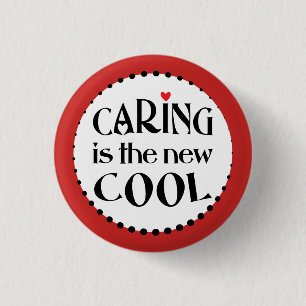 Caring is the new COOL 3 Cm Round Badge