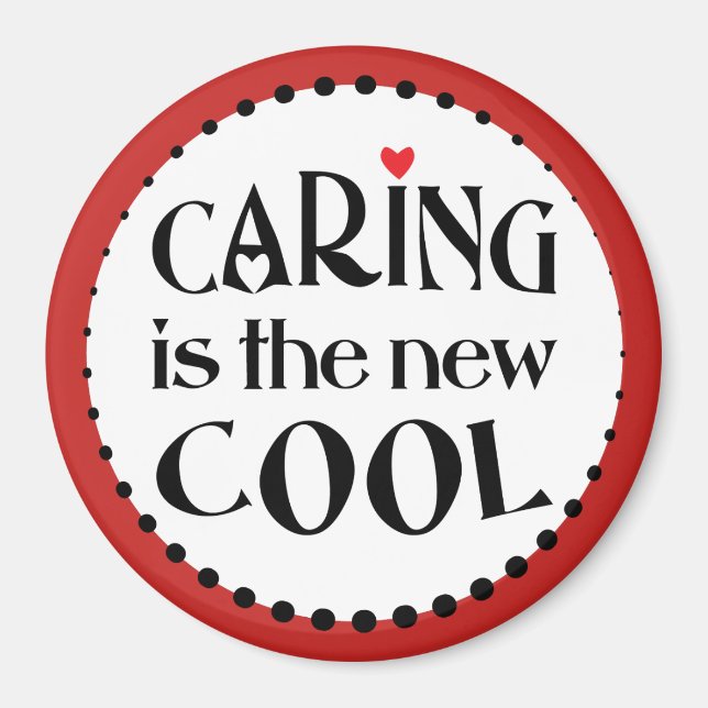 Caring is the new COOL Magnet (Front)