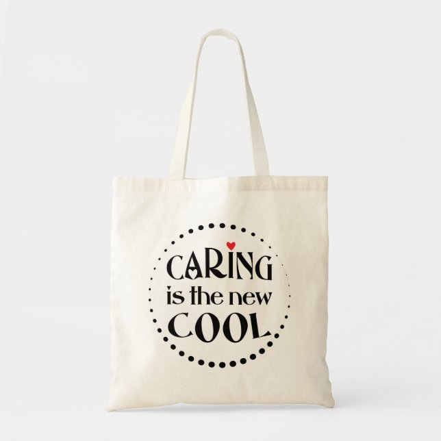 Caring is the new COOL Tote Bag (Front)