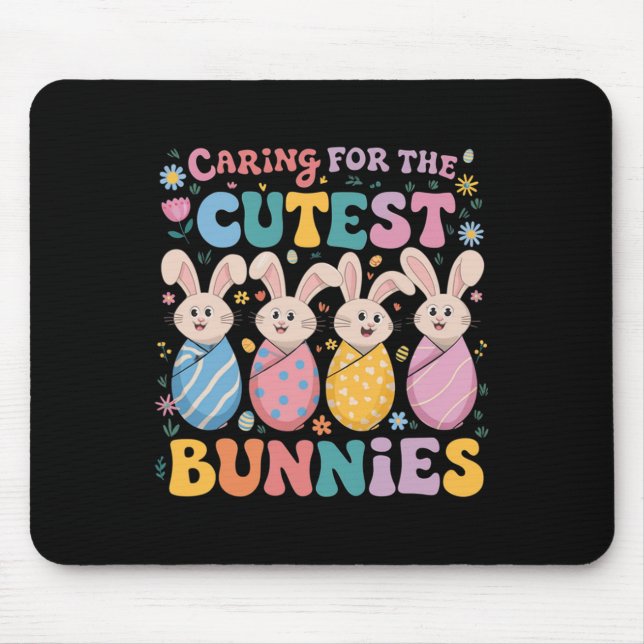 Caring Nicu Nurse Celebrating Easter With Cutest M Mouse Pad (Front)