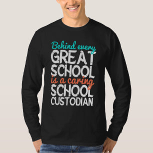 Caring School Custodian Janitor Appreciation T-Shirt