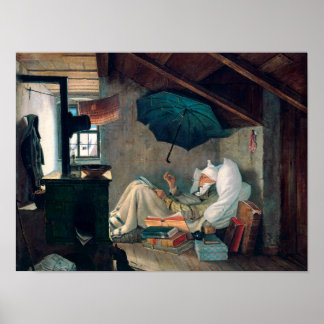 Carl Spitzweg - Der arme Poet - Deutsche Malerei Poster