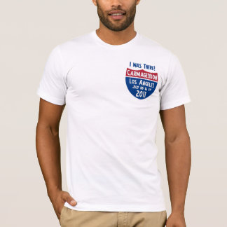 Carmageddon - Los Angeles - I was there! T-Shirt
