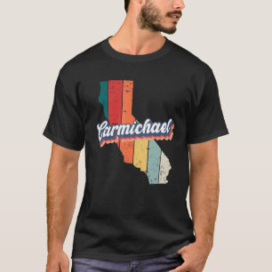 Carmichael City Retro Vintage Hometown California T-Shirt