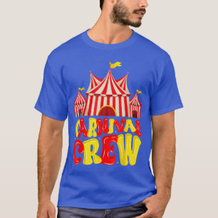Carnival Crew Funny Circus Staff Costume Circushem T-Shirt