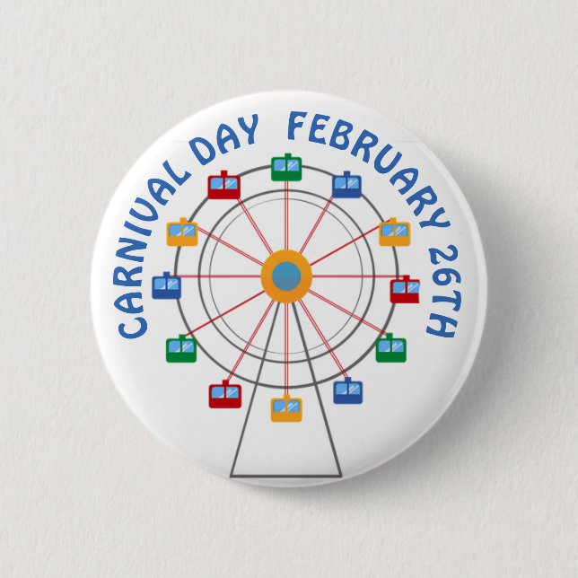 Carnival Day February 26th Holiday Button (Front)
