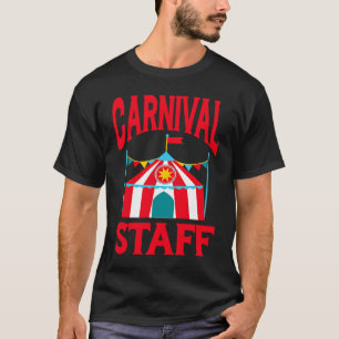 Carnival Staff Shapito Circus Festival Holiday T-Shirt