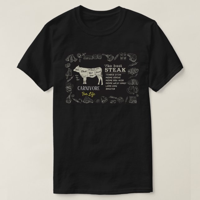 Carnivore For Life The Best Steak Meat Eater's T-Shirt (Design Front)