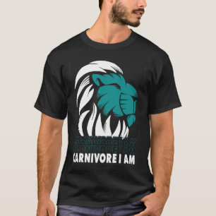 Carnivore I Am Lion Meat Carnivore Diet T-Shirt