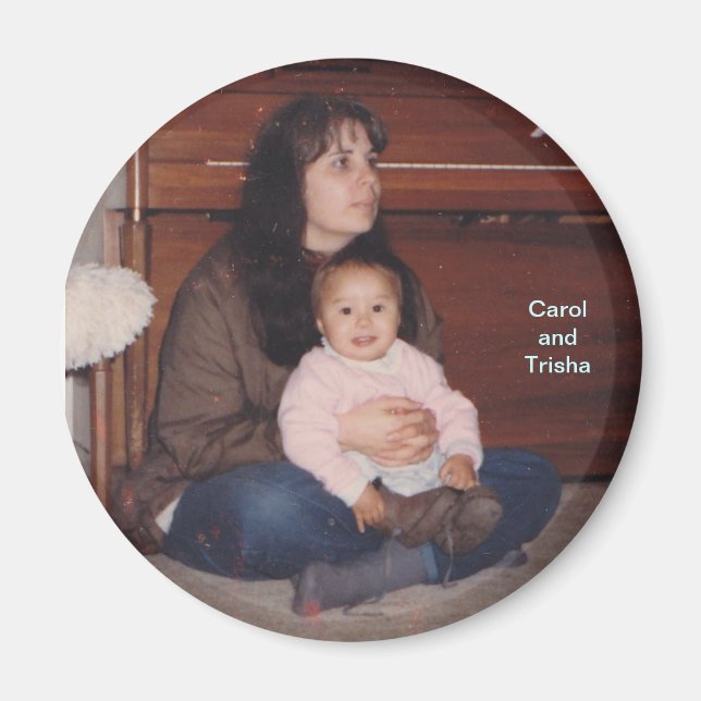 Carol and Trisha magnet (Front)