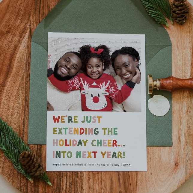 CAROL Colourful Cute Late New Years Funny Christma Holiday Card (CAROL Colorful Cute Late New Years Funny Christmas Holiday Card)