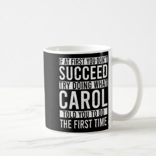Carol D Funny Joke For Women, Black, Small Coffee Mug