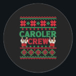 Caroler Crew Ugly Christmas Sweater Christmas Caro Classic Round Sticker<br><div class="desc">Caroler Crew Ugly Christmas Sweater Christmas Caroling</div>