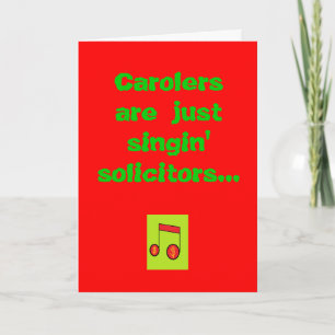 Carolers are just singin' solicitors... holiday card
