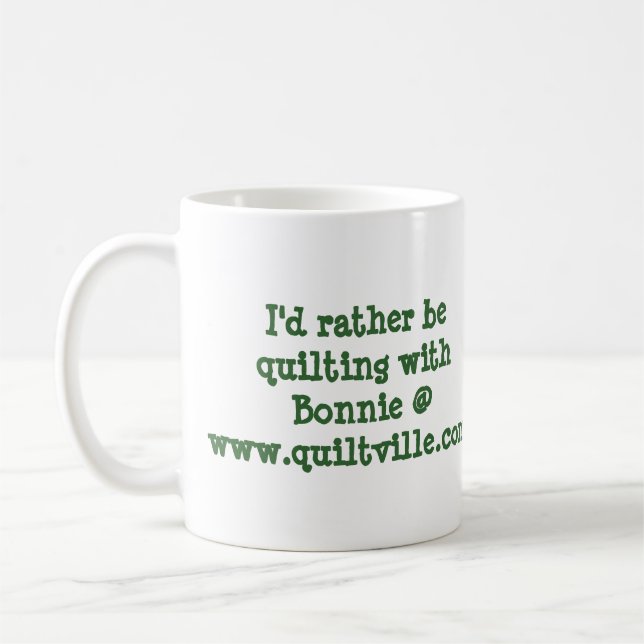 carolinachristmas, I'd rather be quilting ... Coffee Mug (Left)