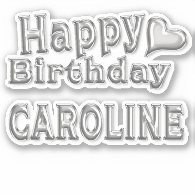 Caroline Happy Birthday silver Sticker (Front)