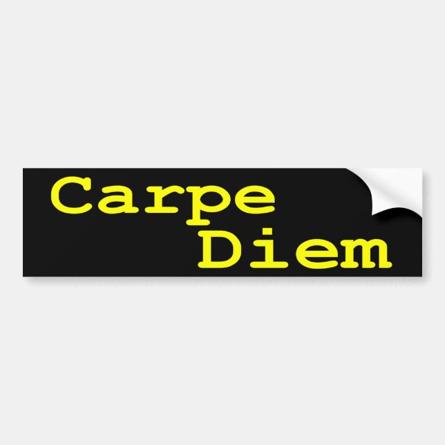 Carpe Diem Bumper Sticker (Front)