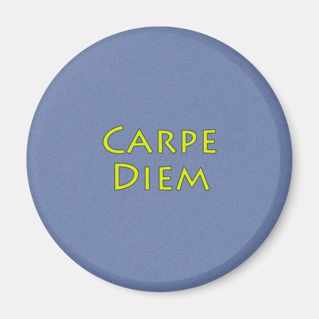 Carpe Diem Magnet (Front)