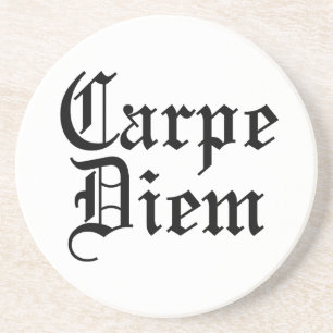 Carpe Diem - Seize The Day - Latin Phrase Coaster