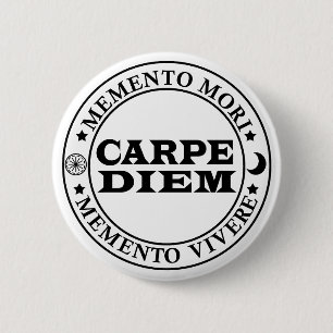 Carpe diem Seize the day Mmenro mori 6 Cm Round Badge