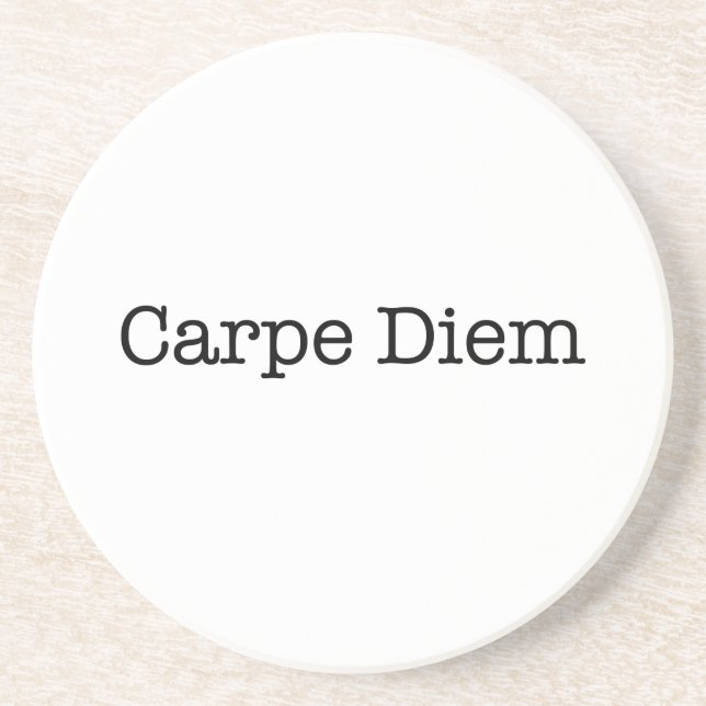 Carpe Diem Seize the Day Quote - Quotes Coaster (Front)