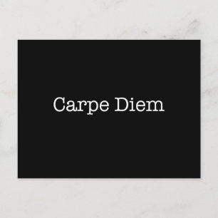 Carpe Diem Seize the Day Quote - Quotes Postcard