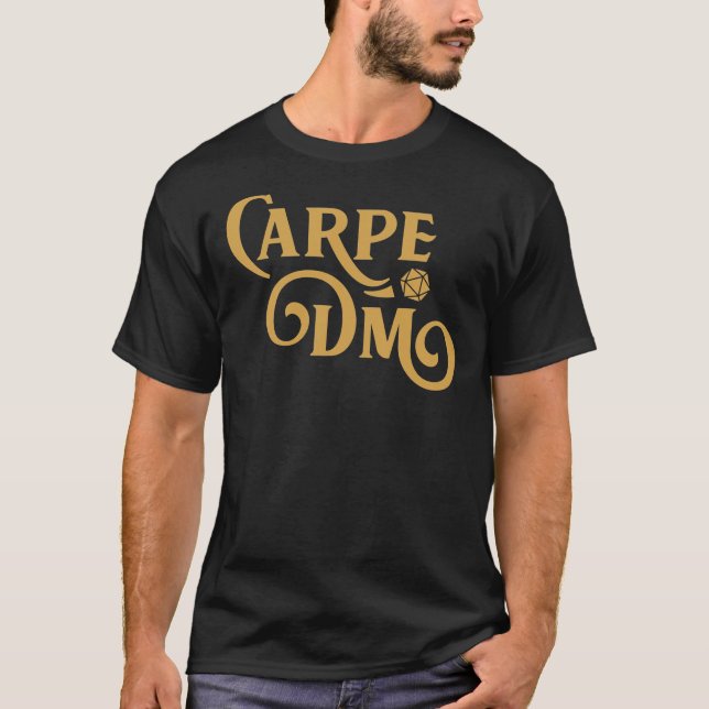 Carpe DM Dungeon Master Tabletop RPG Gaming Essent T-Shirt (Front)
