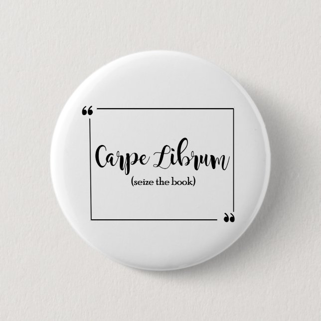 Carpe Librum 6 Cm Round Badge (Front)
