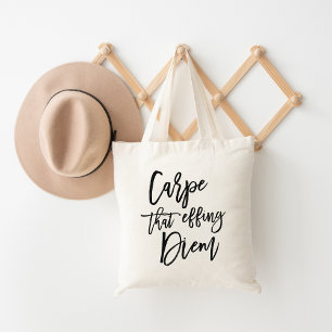 Carpe That Effing Diem Brush Lettered Tote Bag