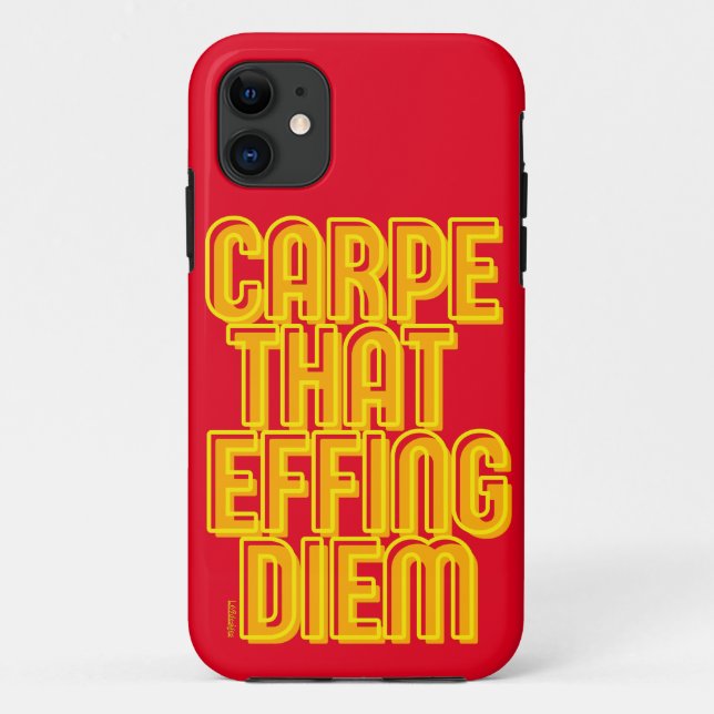 CARPE THAT EFFING DIEM funny latin quote           Case-Mate iPhone Case (Back)