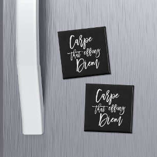 Carpe That Effing Diem Hand Lettered Quote Magnet