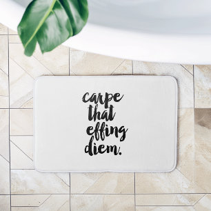 Carpe That Effing Diem Quote Bath Mat