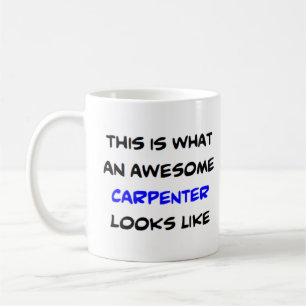 carpenter, awesome coffee mug
