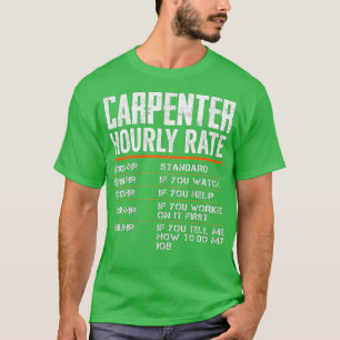 Carpenter Hourly Rates Funny Woodworker Labour Rat T-Shirt