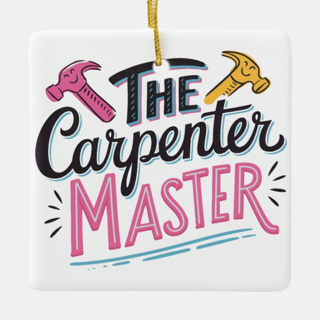 Carpenter job master  ceramic ornament (Front)