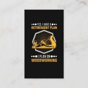 Carpenter Retirement Plan Father Woodworker Dad Business Card