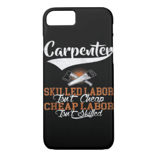 Carpenter Skilled Labor Isn’t Cheap Oversized Case-Mate iPhone Case