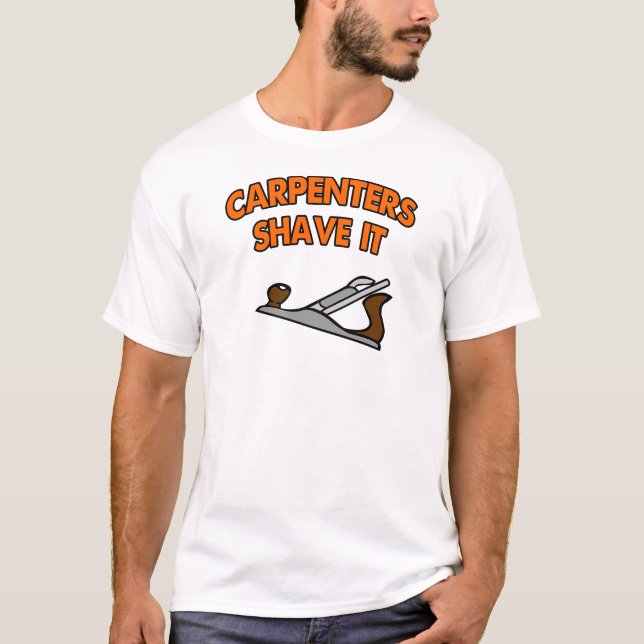 Carpenters Shave It T-Shirt (Front)