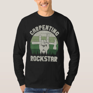 Carpenting rockstar, funny carpenter, woodworker, T-Shirt