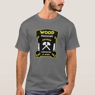 Carpentry And Woodworking T-Shirt