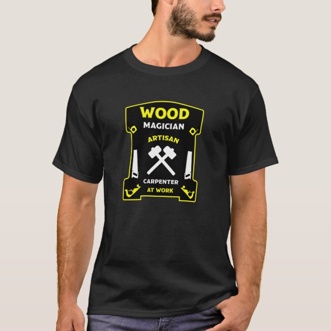 Carpentry And Woodworking T-Shirt (Front)